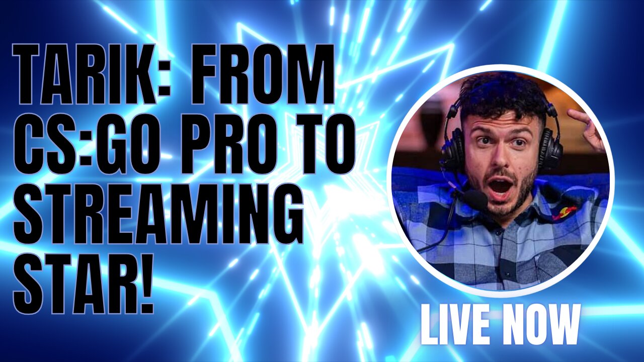 Tarik: From CS:GO Pro to Streaming Star!