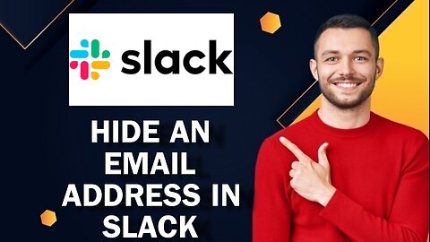 How To Hide An Email Address In Slack | Easy Tutorial