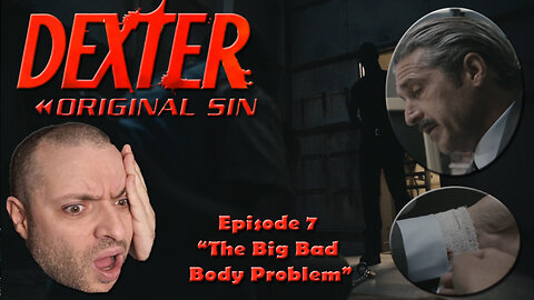 Dexter Original Sin | Episode 7 "The Big Bad Body Problem" | First Time Watching | Reaction