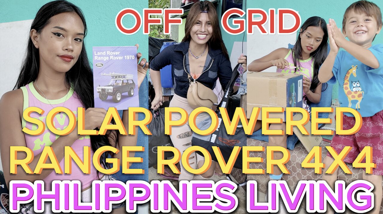 🇵🇭 Solar Powered R/C Rock Crawler Truck Range Rover 4x4! OFF GRID ISLAND FAMILY PHILIPPINES LIVING