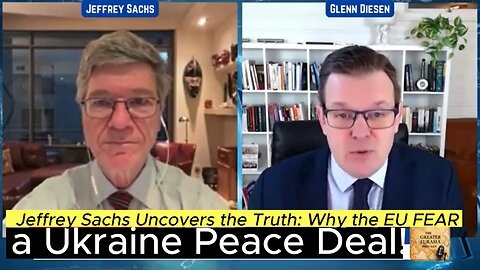 Jeffrey Sachs: The EU’s Secret War Against Peace in Ukraine Revealed
