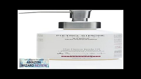 Pietro Simone Skincare The Fierce Body Oil 6.7 FL OZA masterful blend of lipo-encapsulated Review