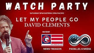 WATCH PARTY: Let My People Go - David Clement