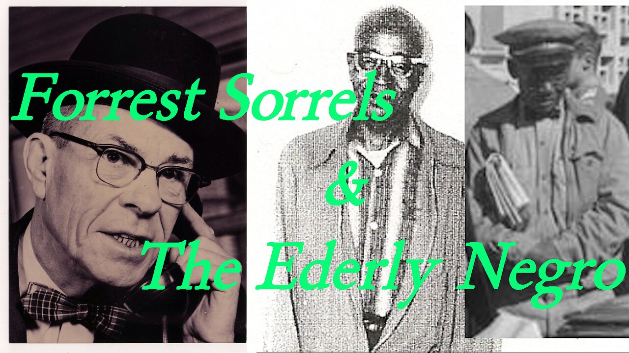 Forrest Sorrels & The Elderly Negro