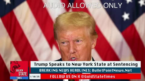 Golden State Times-HEATED: Trump EXPLODES on Judge at New York Sentencing!