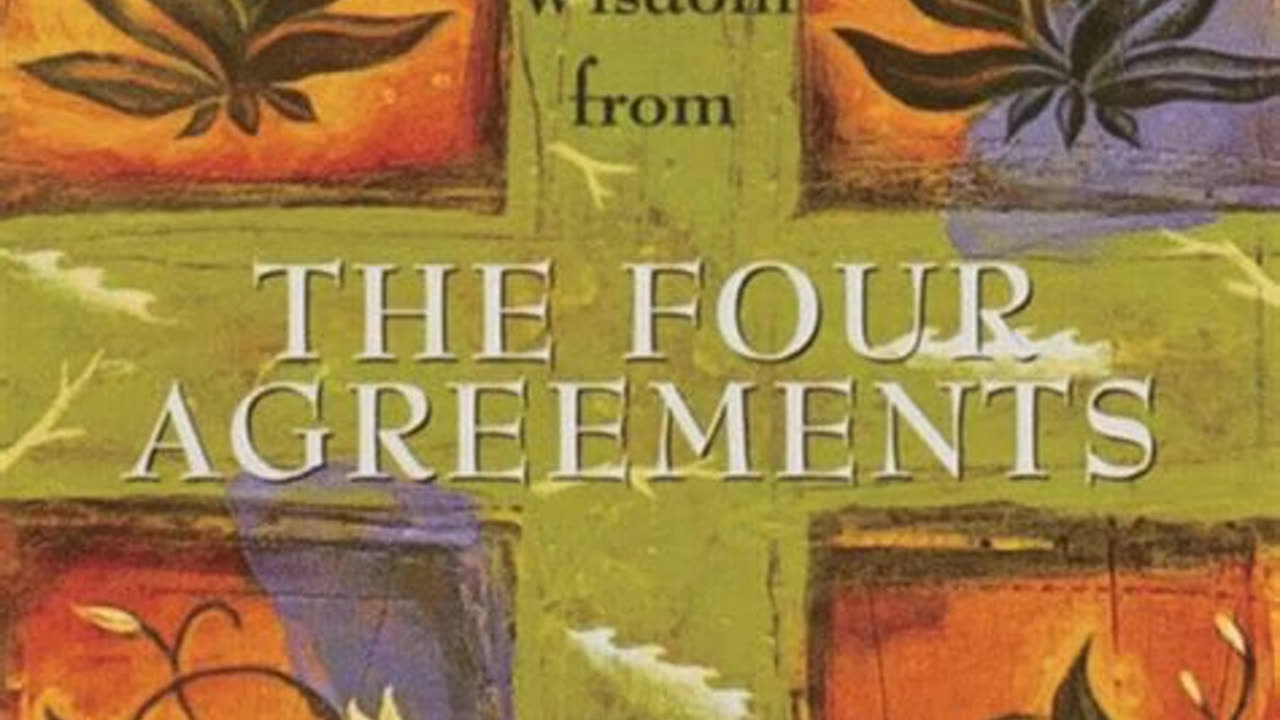 The Four Agreements - A Practical Guide to Personal Freedom by Don Miguel Ruiz | Summary