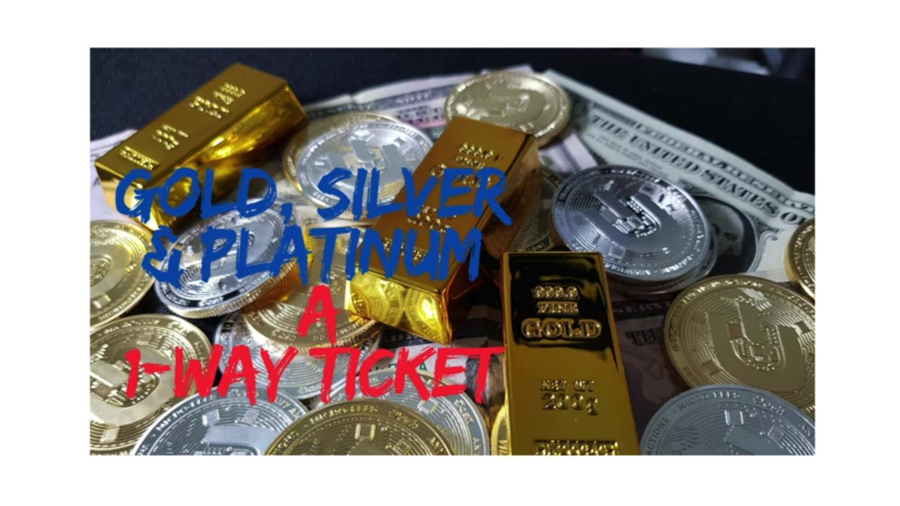 Gold, Silver & Platinum a One-Way Ticket Up | Clem Chambers 3