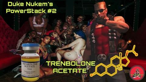 Duke Nukem’s Power Stack #2: TRENBOLONE ACETATE – Binaural Steroid Frequency