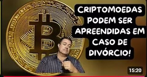 ARTIGO DIZ SER POSSÍVEL APREENDER CRIPTOMOEDAS EM CASO DE DIVÓRCIO!