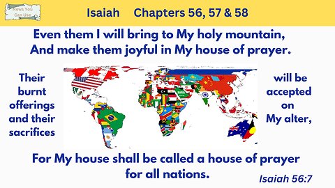 Isaiah 56 57 & 58 : A House of Prayer for All Nations