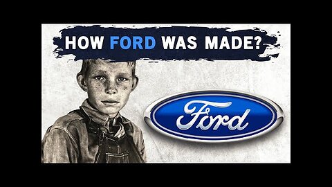 The Farmerboy who invented Ford