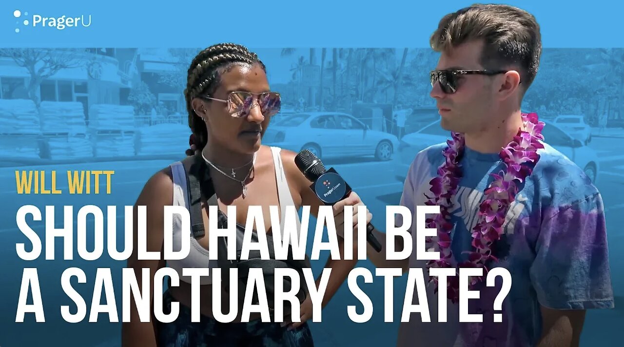 Should Hawaii be a Sanctuary State? | Man on the Street | PragerU