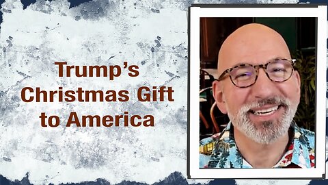 Trump’s Christmas Gift to America