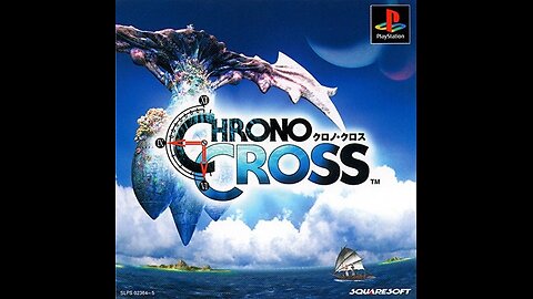 Chrono Cross: Relaxing Music for Time Travel