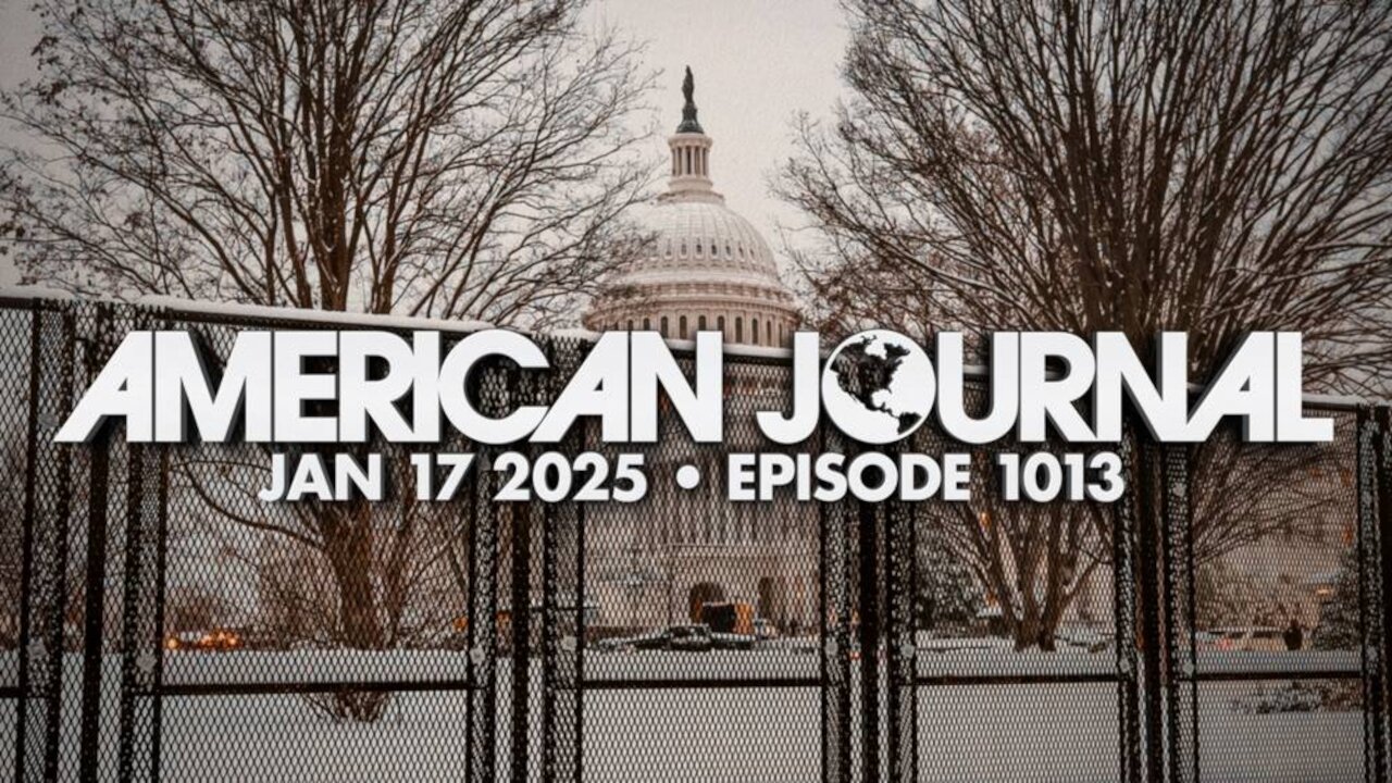 THE AMERICAN JOURNAL - 1/17/2025: Deep State Planning Trump Inauguration Attack or Trying To Keep Patriots From Attending?