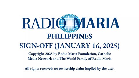 RADIO MARIA PHILIPPINES - SIGN-OFF (JANUARY 16, 2025)