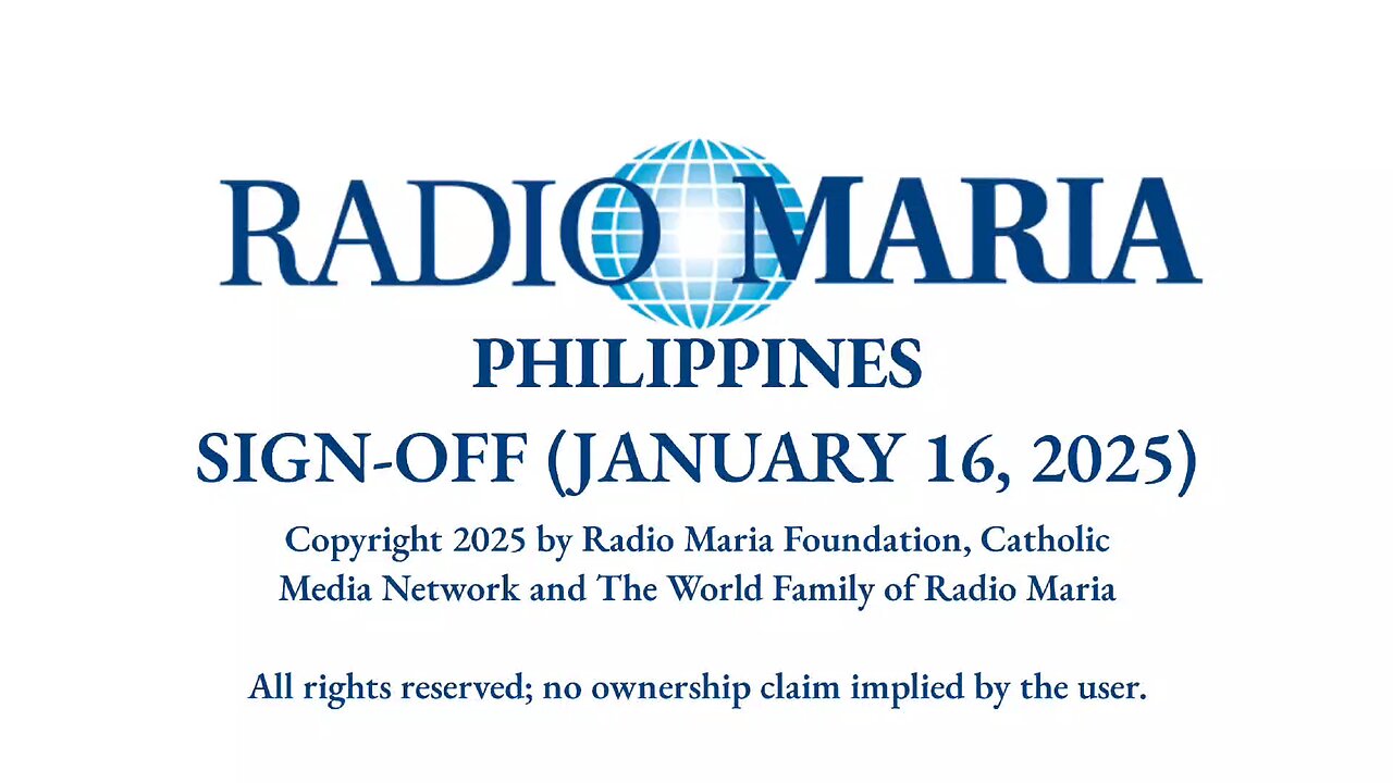 RADIO MARIA PHILIPPINES - SIGN-OFF (JANUARY 16, 2025)