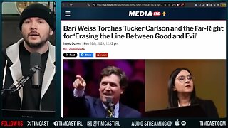 Bari Weiss TORCHES Tucker Carlson Says Mediaite, Claims Far Right ERASED Line Between GOOD & EVIL