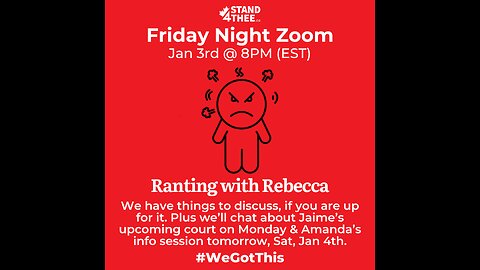 Stand4THEE Friday Night Zoom Jan 3rd - Rant with Rebecca