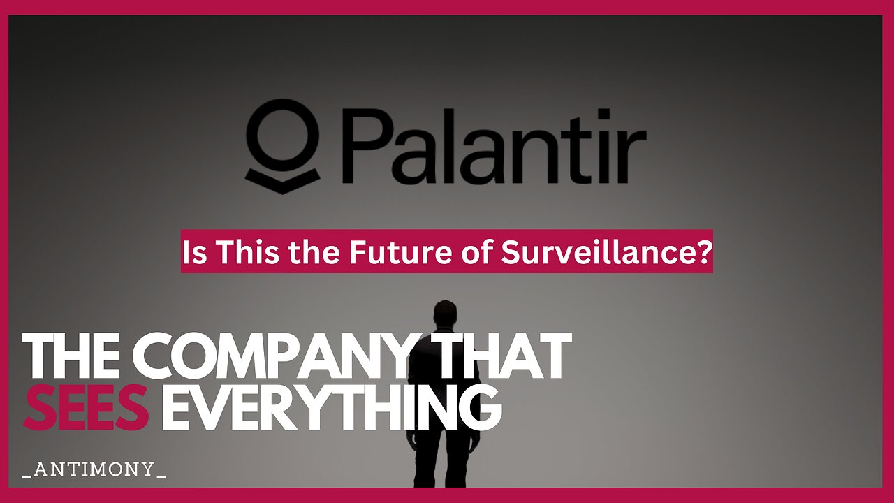 Palantir: The Most Powerful Company You've Never Heard Of