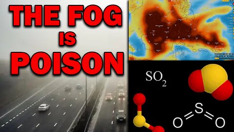 The Worldwide Fog - Chemical Analysis Proves The Fog Everywhere Is Poison