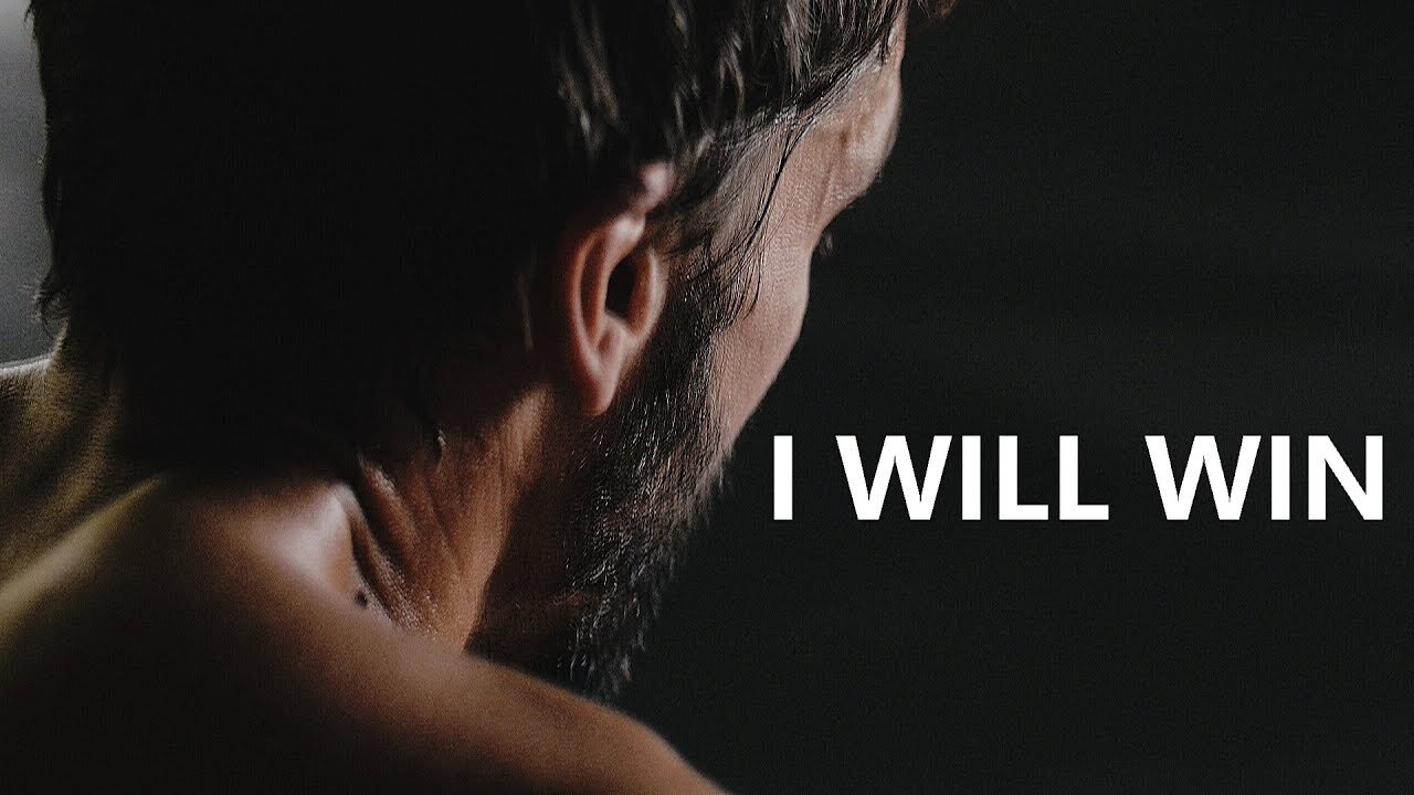I WILL WIN