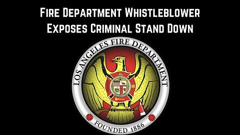 Fire Department Whistleblower Exposes Criminal Stand Down by Michael Shellenberger