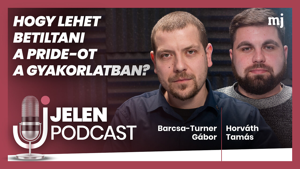 Hogy lehet betiltani a Pride-ot a gyakorlatban? / JELEN PODCAST