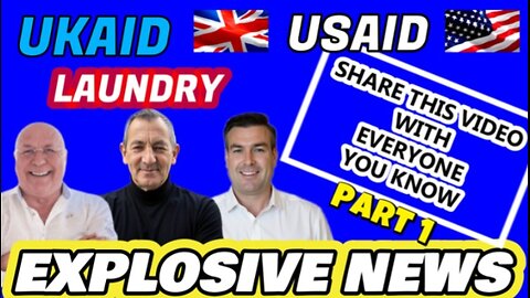 EXPLOSIVE NEWS - UKAID USAID LAUNDRY SHARE THIS VIDEO WITH EVERYONE YOU KNOW PART 1