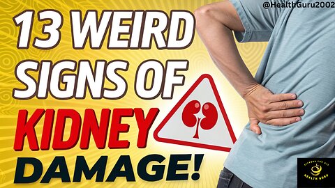 13 Weird Signs Your Kidneys Are Failing: Don’t Ignore These Warning Symptoms!