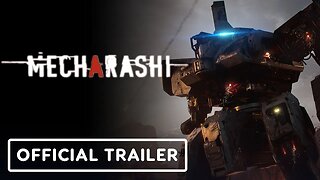 Mecharashi - Official Cinematic Trailer