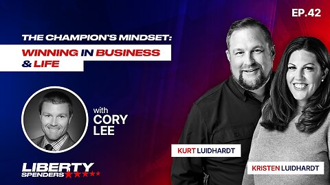 Episode 42 - The Champion’s Mindset: Winning in Business & Life