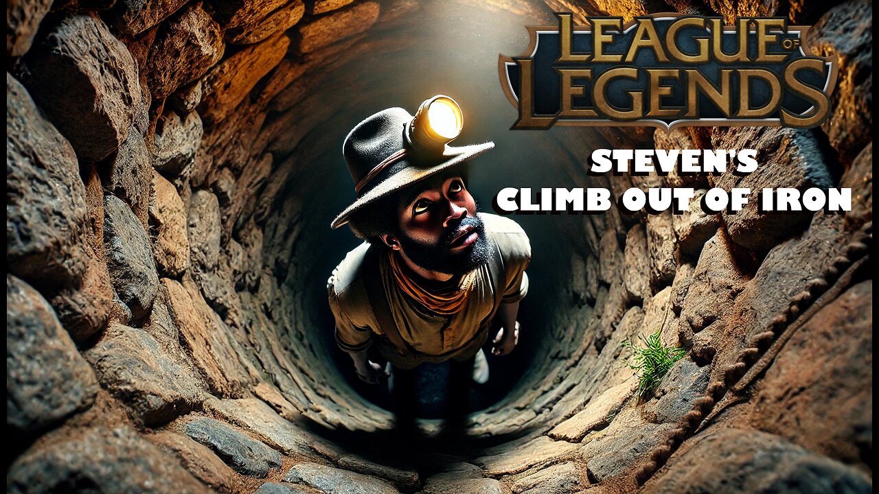 Steven and Jim - League of Legends Climb Out of Iron