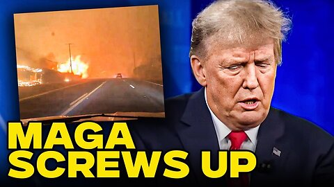 MAGA Blames Everything But Climate Change For Deadly California Fires