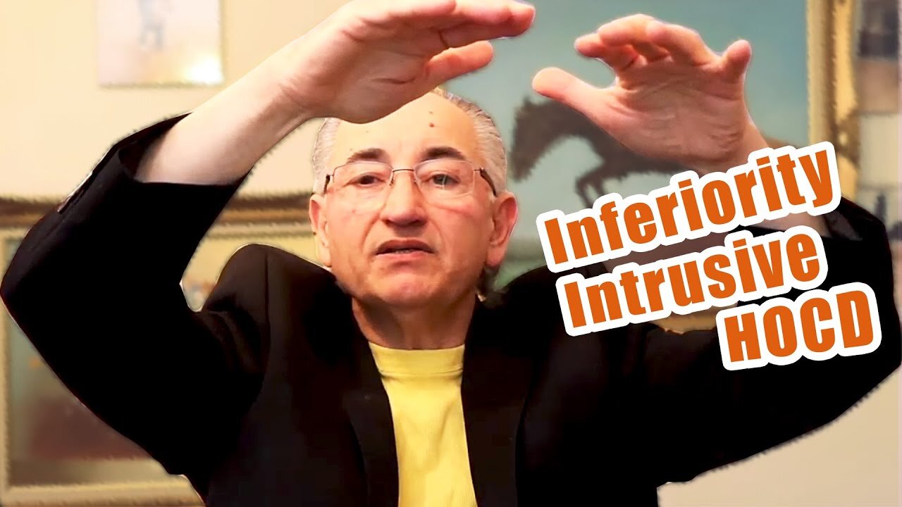 Inferiority And Intrusive HOCD Thoughts Video # 5