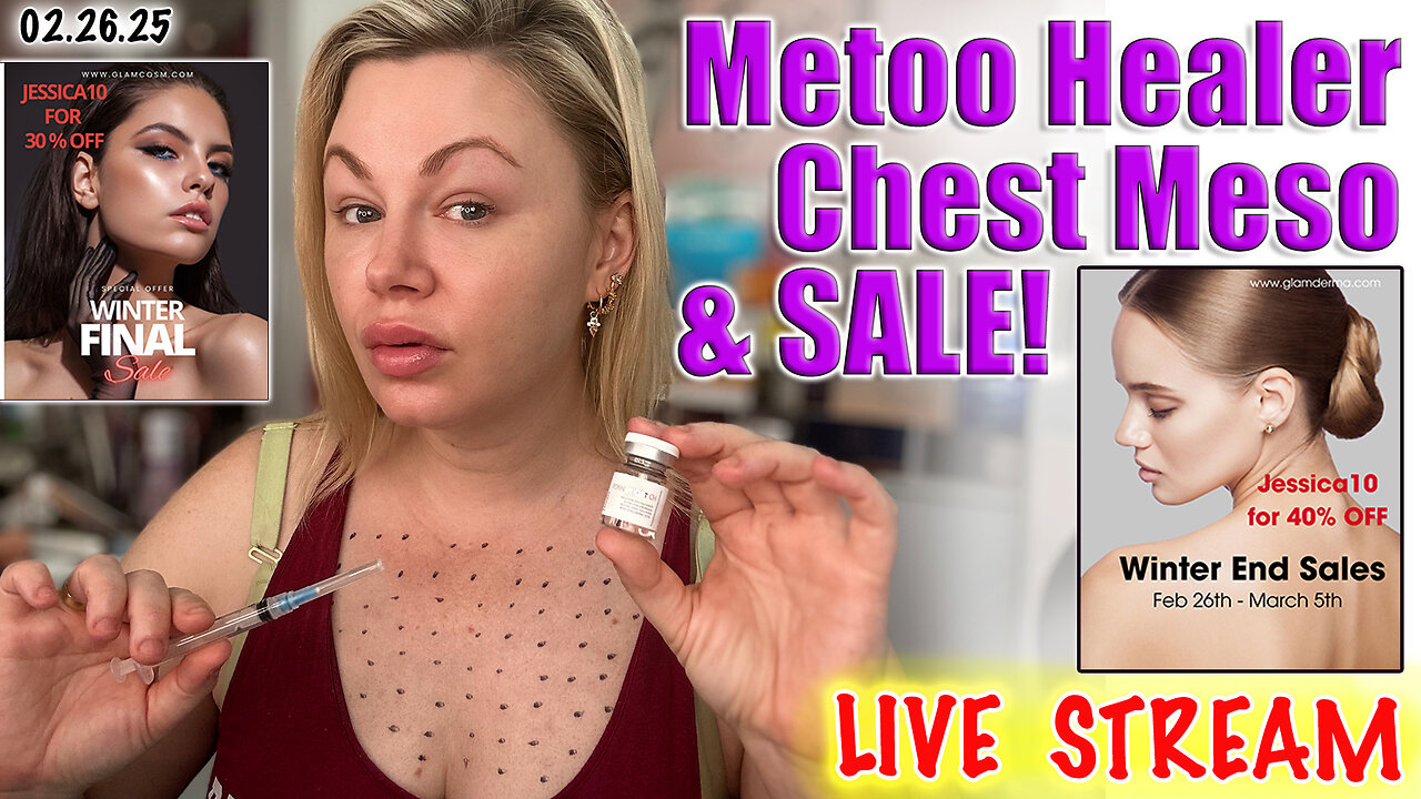 Live Metoo Healer Chest Mesotherapy and SALE! Glamderma, Glamcosm and code Jessica10 Saves up to 40%