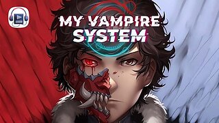 My Vampire System Episode 1731 to 1740