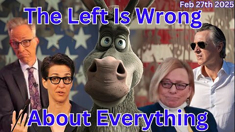 The Left Is Wrong About Everything