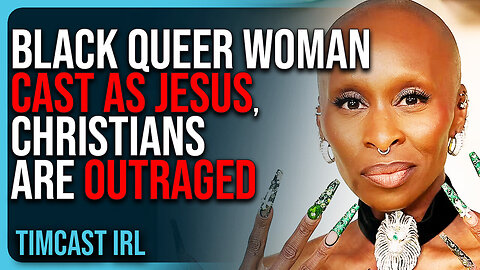 "Black Queer Woman CAST As Jesus In ‘Jesus Christ Superstar,’ Christians Are OUTRAGED"