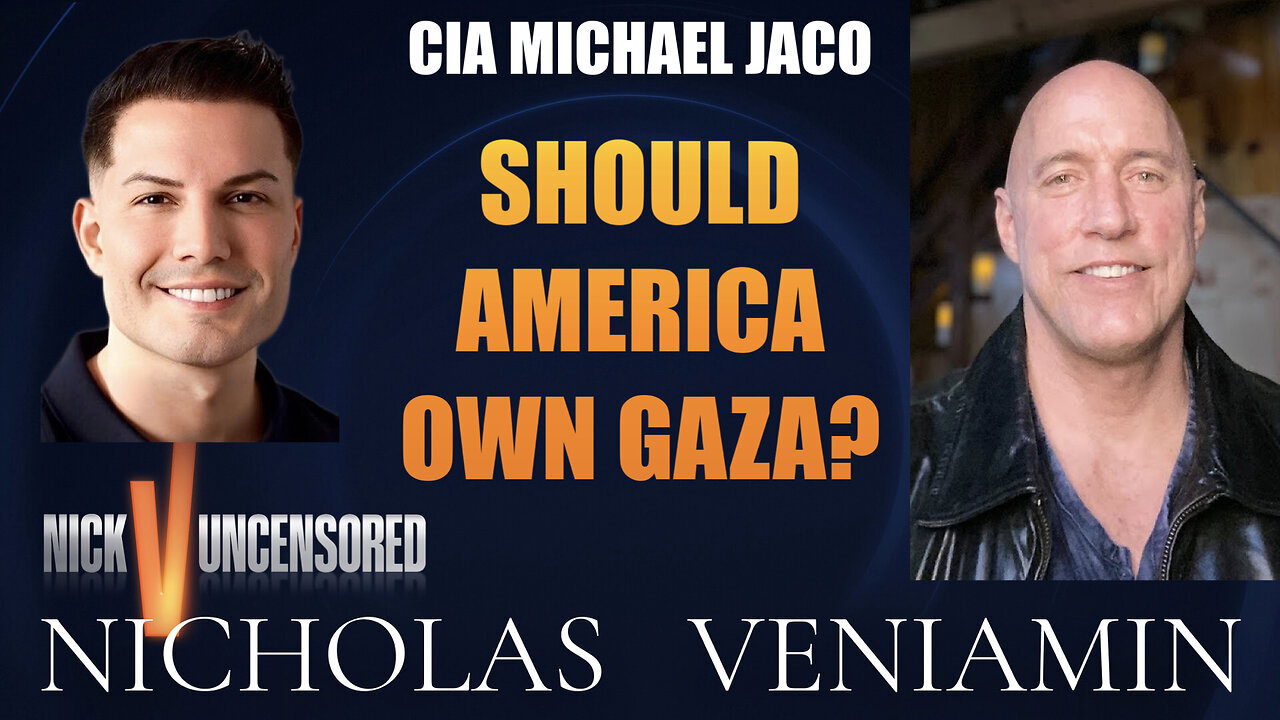 CIA Michael Jaco Discusses America Owning GAZA with Nicholas Veniamin