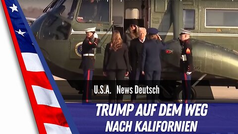 LIVE Trump auf dem Weg nach Kalifornien