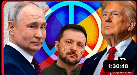 BREAKING! TRUMP AND PUTIN NEARING PEACE BUT EUROPEAN WARMONGERS TRYING TO STOP IT | REDACTED