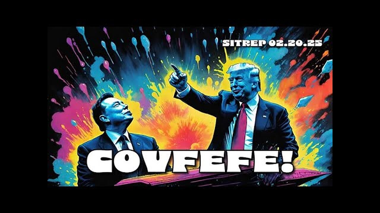 THE MONKEY UPDATE : Covfefe - Finally, we win - GOVERNMENT REFUNDS- FLIGHTS- AND MILITARY ACTIVITIES ARE STRESSFUL NOW SITREP 02.20.25