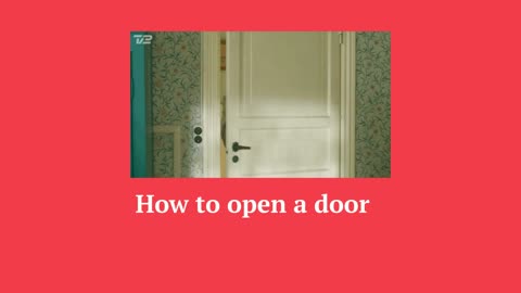 How to open a door