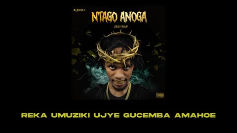 NTAGO ANOGA by ZEOTRAP [Official lyrics video]