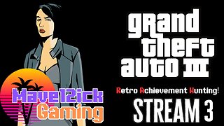 | GTA III PS2 Stream #3 | RetroAchievement Hunting! | Road To 100 Followers! |