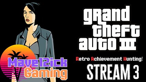 | GTA III PS2 Stream #3 | RetroAchievement Hunting! | Road To 100 Followers! |