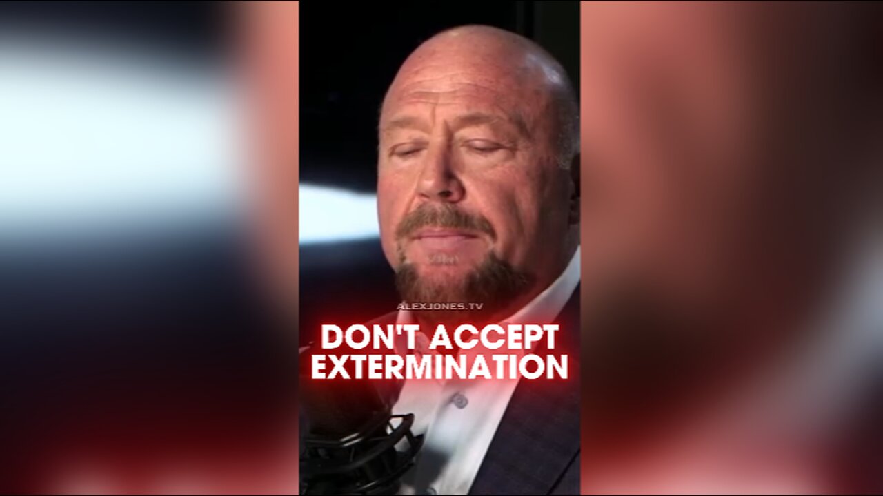 Alex Jones: Globalists Want You To Accept Extermination - 3/5/25