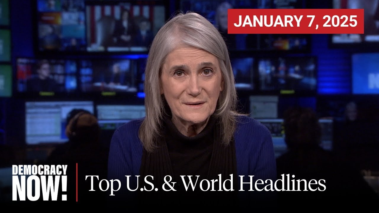 Top U.S. & World Headlines — January 7, 2025