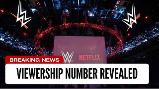 Raw Netflix Premiere Viewership Revealed